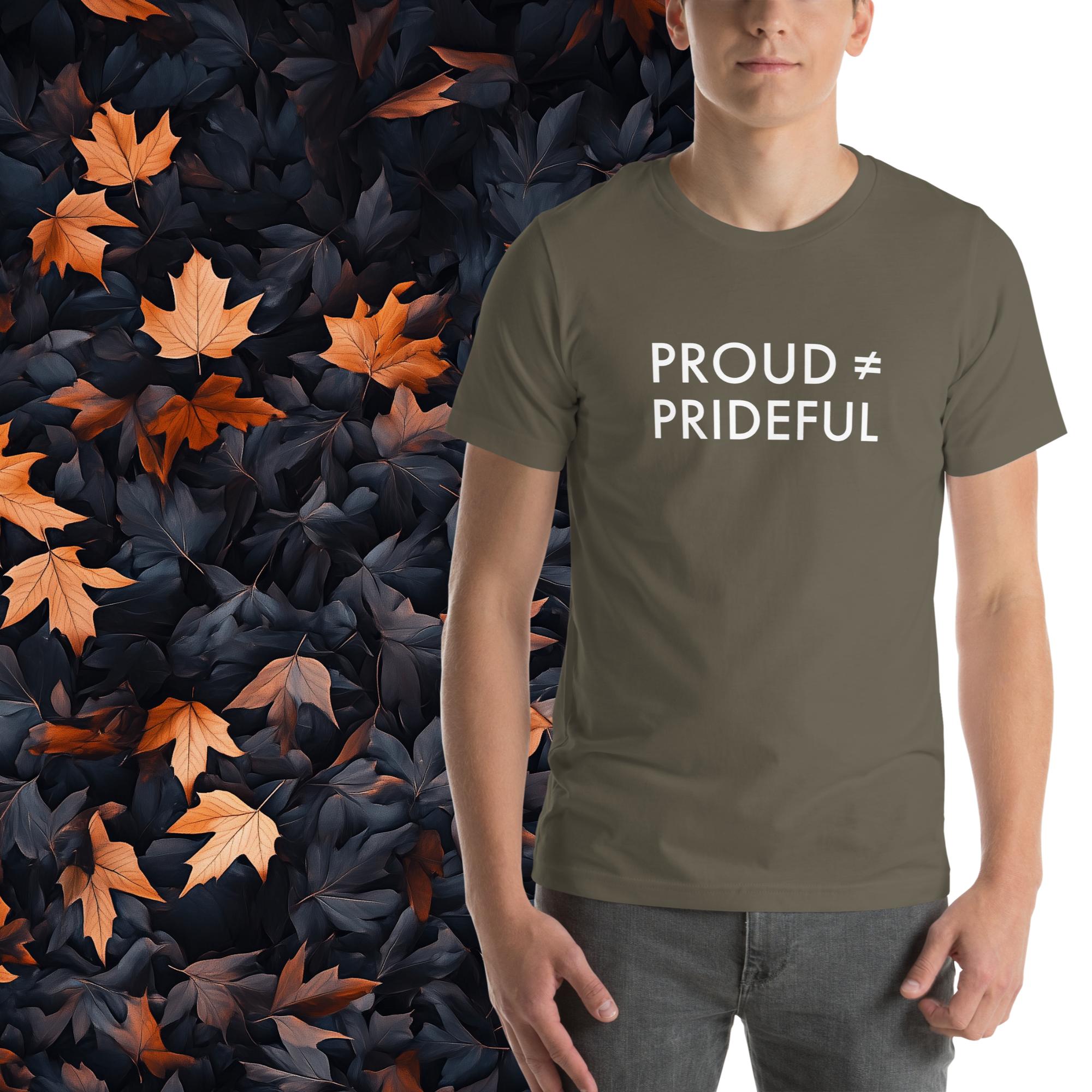 Proud ≠ Prideful