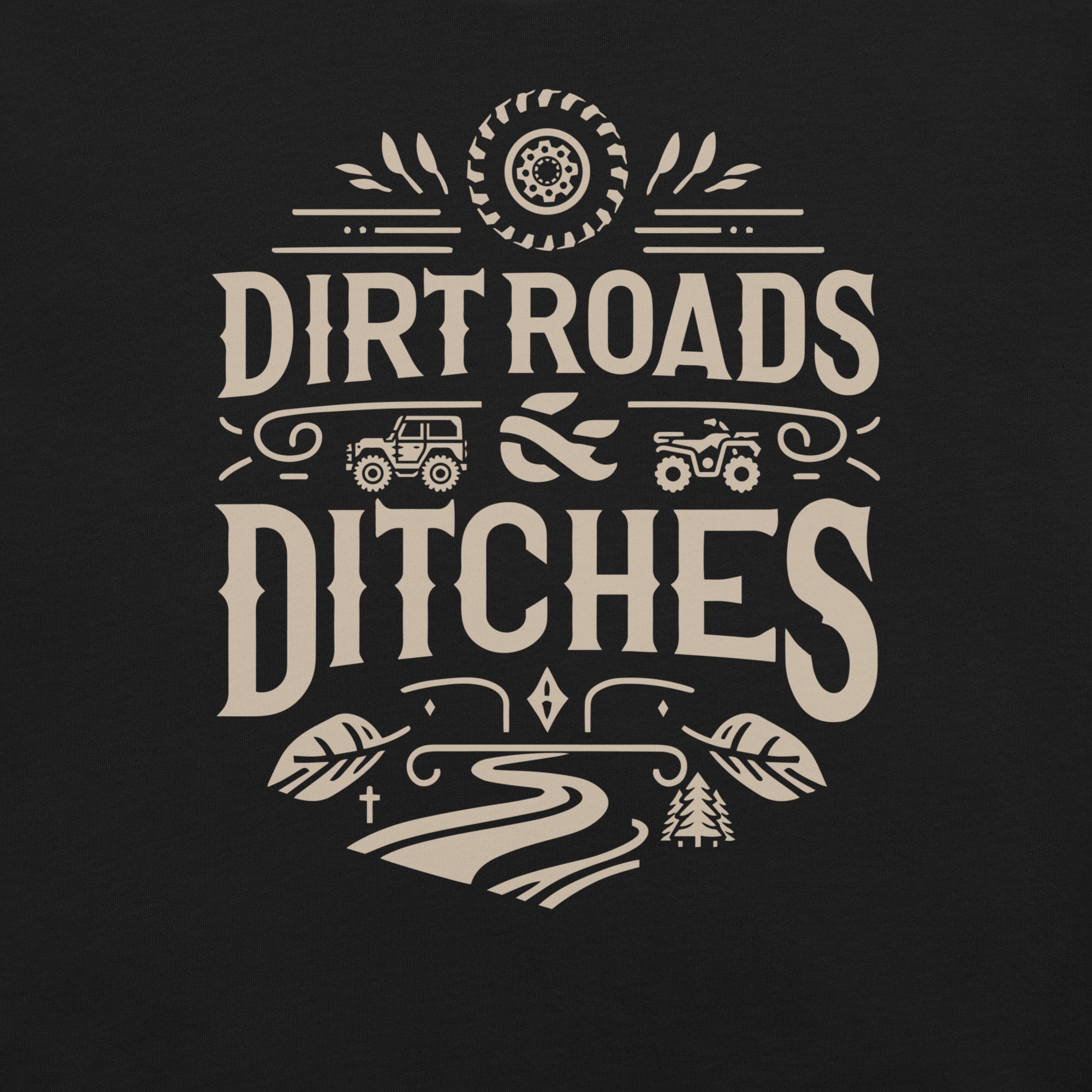 Dirt Roads and Ditches
